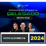 PREPARAÇÃO EXTENSIVA DELEGADO DE POLÍCIA CIVIL (TURMA ATUAL - agosto 2024) - 30 SEMANAS ( DEDICAÇÃO DELTA 2024)  Extensivo